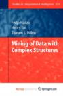 Image for Mining of Data with Complex Structures