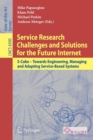 Image for Service research challenges and solutions for the future Internet  : S-Cube - towards engineering, managing and adapting service-based systems