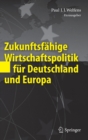 Image for Zukunftsfahige Wirtschaftspolitik fur Deutschland und Europa