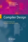 Image for Compiler design  : code generation and machine-level optimization