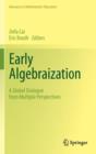 Image for Early algebraization  : a global dialogue from multiple perspectives
