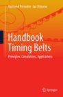 Image for Handbook Timing Belts: Principles, Calculations, Applications