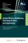 Image for Mobile Wireless Middleware, Operating Systems, and Applications : Third International Conference, Mobilware 2010, Chicago, IL, USA, June 30 - July 2, 2010, Revised Selected Papers