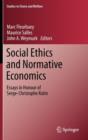 Image for Social ethics and normative economics  : essays in honour of Serge-Christophe Kolm