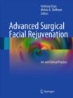 Image for Advanced surgical facial rejuvenation: art and clinical practice