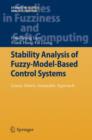 Image for Stability Analysis of Fuzzy-Model-Based Control Systems