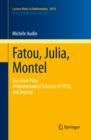 Image for Fatou, Julia, Montel: the great prize of mathematical sciences of 1918, and beyond : 1