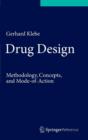 Image for Drug design  : methodology, concepts, and mode-of-action