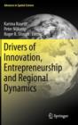 Image for Drivers of Innovation, Entrepreneurship and Regional Dynamics