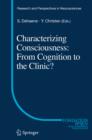 Image for Characterizing consciousness: from cognition to the clinic?