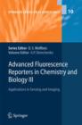 Image for Advanced fluorescence reporters in chemistry and biology III  : applications in sensing and imaging