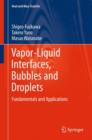 Image for Vapor-liquid interfaces, bubbles and droplets  : fundamentals and applications