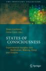 Image for States of consciousness: experimental insights into meditation, waking, sleep and dreams