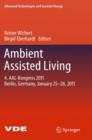 Image for Ambient Assisted Living : 4. AAL-Kongress 2011 Berlin, Germany, January 25-26, 2011