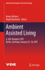 Image for Ambient Assisted Living: 4. AAL-Kongress 2011 Berlin, Germany, January 25-26, 2011