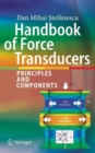 Image for Handbook of Force Transducers : Principles and Components