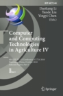 Image for Computer and Computing Technologies in Agriculture IV: 4th IFIP TC 12 Conference, CCTA 2010, Nanchang, China, October 22-25, 2010, Selected Papers, Part I