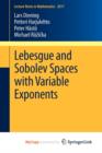 Image for Lebesgue and Sobolev Spaces with Variable Exponents