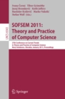 Image for SOFSEM 2011: theory and practice of computer science : 37th conference on current trends in theory and practice of computer science, Novy Smokovec, Slovakia, January 22-28, 2011 : proceedings