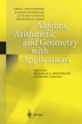 Image for Algebra, arithmetic and geometry with applications: papers from Shreeram S. Abhyankar&#39;s 70th birthday conference