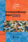 Image for Arzneiverordnungs-report 2003: Aktuelle Daten, Kosten, Trends Und Kommentare