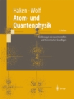 Image for Atom- und Quantenphysik: Einfuhrung in die experimentellen und theoretischen Grundlagen