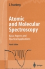 Image for Atomic and Molecular Spectroscopy: Basic Aspects and Practical Applications