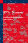 Image for BOT im Bauwesen: Grundlagen, Risikomanagement, Praxisbeispiele