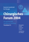 Image for Chirurgisches Forum 2004: Fur Experimentelle Und Klinische Forschung 121. Kongress Der Deutschen Gesellschaft Fur Chirurgie Berlin, 27.04.-30.04.2004