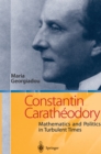 Image for Constantin Caratheodory: Mathematics and Politics in Turbulent Times