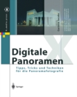Image for Digitale Panoramen: Tipps, Tricks Und Techniken Fur Die Panoramafotografie