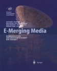 Image for E-Merging Media: Kommunikation und Medienwirtschaft der Zukunft