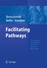 Image for Facilitating Pathways: Care, Treatment and Prevention in Child and Adolescent Mental Health