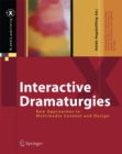 Image for Interactive Dramaturgies: New Approaches in Multimedia Content and Design