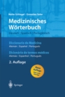 Image for Medizinisches Worterbuch/Diccionario de Medicina/Dicionerio de termos medicos: deutsch - spanisch - portugiesisch/espanol - aleman - portugues/portugues - alemao - espanhol