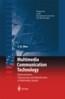 Image for Multimedia communication technology: representation, transmission and identification of multimedia signals
