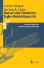 Image for Numerische Simulation in der Molekuldynamik: Numerik, Algorithmen, Parallelisierung, Anwendungen