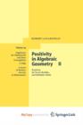 Image for Positivity in Algebraic Geometry II