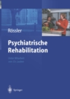 Image for Psychiatrische Rehabilitation: Unter Mitarbeit von Ch. Lauber