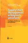 Image for Supply Chain Management Erfolgreich Umsetzen: Grundlagen, Realisierung Und Fallstudien
