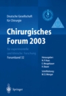 Image for Chirurgisches Forum 2003 Fur Experimentelle Und Klinische Forschung: 120. Kongress Der Deutschen Gesellschaft Fur Chirurgie Munchen, 29. 04. - 02.05.2003