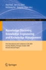 Image for Knowledge Discovery, Knowledge Engineering and Knowledge Management: First International Joint Conference, IC3K 2009, Funchal, Madeira, Portugal, October 6-8, 2009, Revised Selected Papers