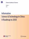 Image for Information science &amp; technology in China: a roadmap to 2050