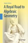 Image for A royal road to algebraic geometry
