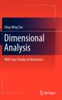 Image for Dimensional analysis  : with case studies in mechanics