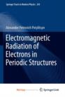 Image for Electromagnetic Radiation of Electrons in Periodic Structures