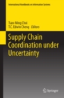 Image for Supply chain coordination under uncertainty