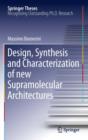 Image for Design, Synthesis and Characterization of new Supramolecular Architectures