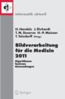 Image for Bildverarbeitung fur die Medizin 2011 : Algorithmen - Systeme - Anwendungen Proceedings des Workshops vom 20. - 22. Marz 2011 in Lubeck