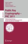 Image for Public Key Cryptography -- PKC 2011 : 14th International Conference on Practice and Theory in Public Key Cryptography, Taormina, Italy, March 6-9, 2011, Proceedings